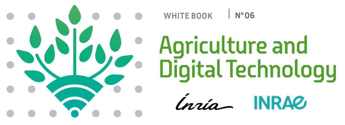 Agriculture et numérique : un livre blanc d’Inria et INRAE ​​pour poser les bases d’une agriculture numérique responsable