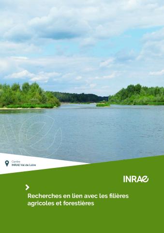 Brochure Recherches INRAE Val de Loire pour filières agricoles et forestières (couverture)